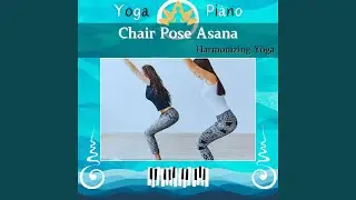 Chair Pose Asana (Rolling Waves)