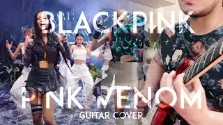 Blackpink - Pink Venom || Guitar Cover/Remix