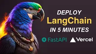 Deploy LangChain apps in 5 minutes with FastAPI and Vercel