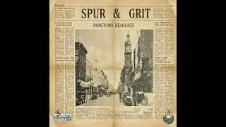 Spur & Grit - Waiting List Nevers Ends