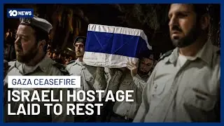 Funeral Held For Slain Israeli Hostage Daniel Perez After Body Returned By Hamas | 10 News