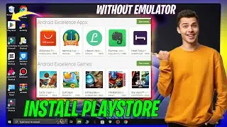 💻 Install Play Store on Windows 10/11 Without Emulator | No Bluestacks Needed!