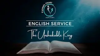 The Unshakable King - Online Church Service - FHDC - 28 December 2025 - Ps Juan du Plessis