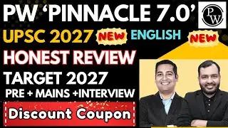 NEW PW UPSC PINNACLE 7.0 2027 (English) DISCOUNT COUPON 🎉🎉| HONEST REVIEW🧐 | BEST BATCH UPSC IAS