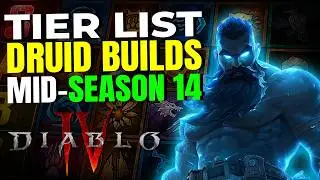 STRONGEST Druid Builds Tier List for Diablo 4 Season 14!