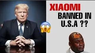 Why USA Banned Xiaomi?? Explained!!