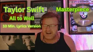 All Too Well (10 Minute Version) Lyrics Reaction | Taylor Swift&rsquo;s Best Song Ever?