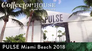 PULSE Art Fair: Collector House Miami Art Week 2018