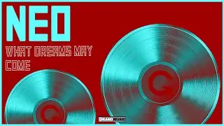 Neo  - What Dreams May Come (Official Audio) | GRAND Music