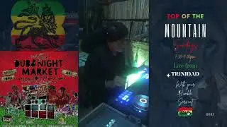 7 March 2021 - RootsYardd Dub Top of the Mountain Sundays