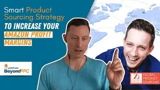 Smart Product Sourcing Strategy with Sebastian Herz | Beyond PPC Episode 14