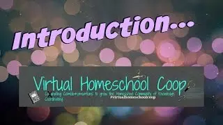 My 2016-17 Virtual Homeschool Co-Op Introduction