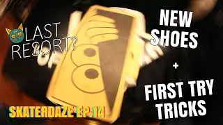 SKATERDAZE EP. 14 | SOME FIRST TRY TRICKS IN MY NEW KICKS!!
