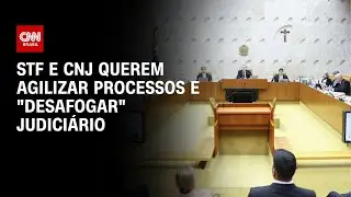 STF e CNJ mapeiam lit&iacute;gios para diminuir entraves | CNN PRIME TIME