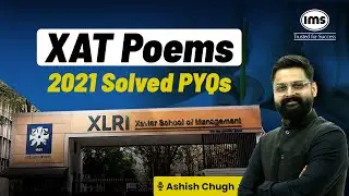 Решение XAT Poems 2021 | Вопросы XAT за прошлый год | Подготовка к XAT 2026 | Ашиш Чуг