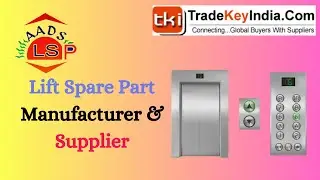 Lift Spare Part Manufacturer & Supplier l AADS LIFT SPARE PARTS l Tradekeyindia