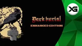 Dark Burial: Enhanced Edition - Review & Achievement Guide | Xbox Series X [ENG]