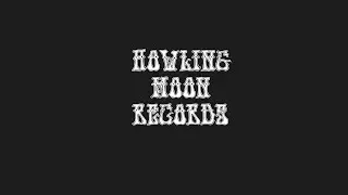 HOWLING MOON RECORDS...