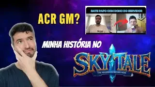ACR novo GM? Explicando minha hist&oacute;ria no SKYTALE
