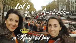 King's Day 2017 in Amsterdam | VLOG #2 | Nuria Castro