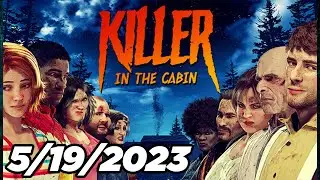 FlashForce Plays Killer In The Cabin - 5/19/2023