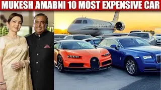 Top 10 Most Expensive Cars Owned By Mukesh Ambani