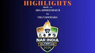 Highlights Match 01 II VRA VADODARA vs ARA AHMEDABAD B II NAR INDIA OLMPIAD 2026 II Adani Shantigram
