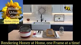 Rendering Honey at Home, one Frame at a time! | Harvesting Honey Frames