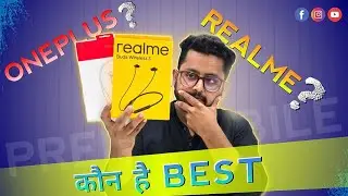 Oneplus Best है या Realme ?
