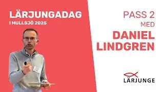 L&auml;rjungadag 2025 - Pass 2 - Daniel Lindgren