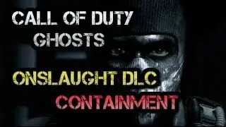 Containment Walkthrough - Call of Duty Ghosts Onslaught DLC
