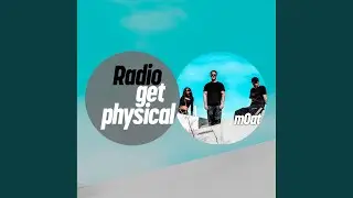 Get Physical Radio mixed by mOat (Intro)