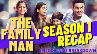 The Family Man Season 1 RECAP (Everything You Need To Know) | Manoj Bajpayee and Priyamani