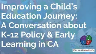 Improving a Child&rsquo;s Education Journey: A Conversation about K-12 Policy & Early Learning