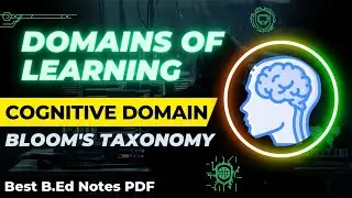 Bloom's Taxonomy|| Domains of learning B.Ed| Cognitive domain|| Affective domain| psychomotor domain
