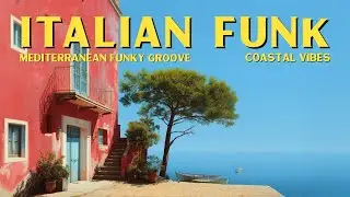 Riviera Funk ☀️ Italian Funk & Coastal Grooves - 70s Mediterranean Nu Disco Music