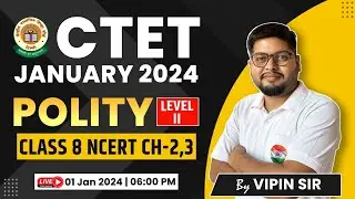 CTET 2024 | Polity : Class 7th, NCERT 7th Class SST, NCERT Class 7th #16, CTET SST by Vipin Sir