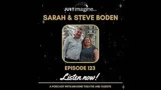 Episode 123 - Sarah & Steve Boden