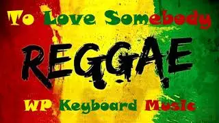 To Love Somebody 2.0 Jimmy Somerville (WP Keyboard Music)