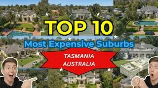 Tasmania Australia Top 10 Suburbs (last one will shock you)