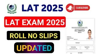 LAT Roll No Slip 2025 Updated &ndash; Latest HEC Announcement || HEC LAT TEST 2025 SLIPS DATE Update 