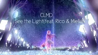 CLMD - See The Light (feat. Rico & Miella)