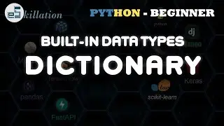 Python for Beginners - 08 | Built-in Data Types | [Dictionary]
