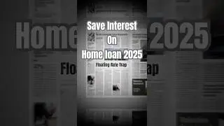 Home Loan Interest Rates Explained
