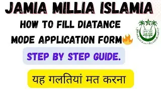 How to Fill JMI Distance Mode Application Forms🔥|| Registation to Print, Step by Step Guide.