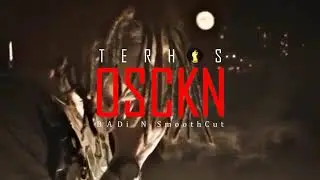 SMOOTHCUT x Terhos x BADii - OSCKN (Official Audio)