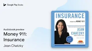 Money 911: Insurance: Your Most Pressing Money&hellip; by Jean Chatzky &middot; Audiobook preview