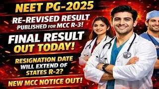 NEET PG-2025|RE-REVISED RESULT OUT OF MCC R-3|NEW MCC NOTUCE OUT!|#AsNEET#neetpg2025#neetpg#result