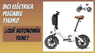 RESE&Ntilde;A (2025) : Bici El&eacute;ctrica Plegable T16PRO. DETALLES