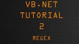 VB.Net Tutorial 2 - Regex